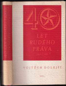 Vojtěch Dolejší: 40 let Rudého práva