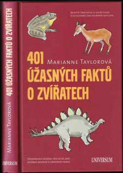 Marianne Taylor: 401 úžasných faktů o zvířatech