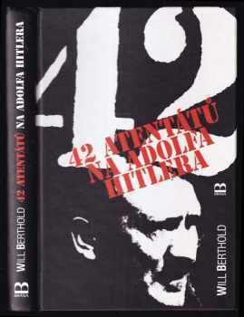 42 atentátů na Adolfa Hitlera