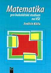 Jindřich Klůfa: Matematika pro bakalářské studium na VŠE