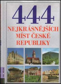 444 nejkrásnějších míst České republiky