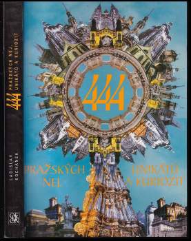 Ladislav Kochánek: 444 pražských nej, unikátů a kuriozit