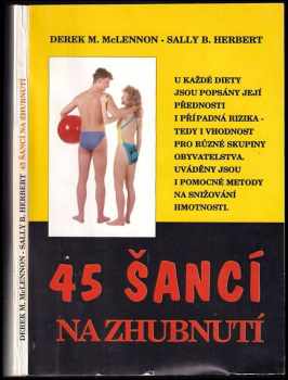 Derek M McLennon: 45 šancí na zhubnutí