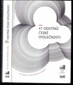 47 odstínů české společnosti