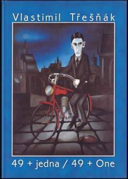 Vlastimil Třešňák: 49 + jedna