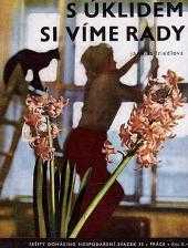 Jarmila Friedlová: S úklidem si víme rady