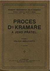 Karel Kramář: Proces Dra Kramáře a jeho přátel