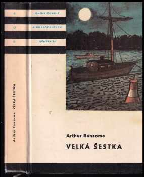 Arthur Ransome: 4x ARTHUR RANSOME - KOD - Zamrzlá loď kapitána Flinta + Petr Kachna + Klub lysek +Velká šestka