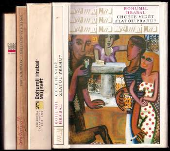 Bohumil Hrabal: Chcete vidět zlatou Prahu?