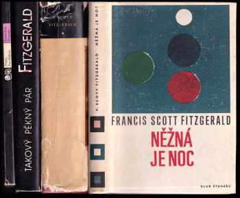 Francis Scott Fitzgerald: 4x FITZGERALD: Velký Gatsby a jiné příběhy jazzového věku + Něžná je noc + Takový pěkný pár + Příběhy Pata Hobbyho