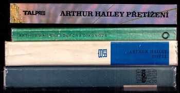 Arthur Hailey: 4x HAILEY: Kola + Hotel + Přetížení + Končná diagnóza