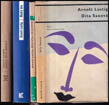 Arnost Lustig: 4X LUSTIG: Dita Saxová + Bílé břízy na podzim + Modrý den + Hořká vůně mandlí