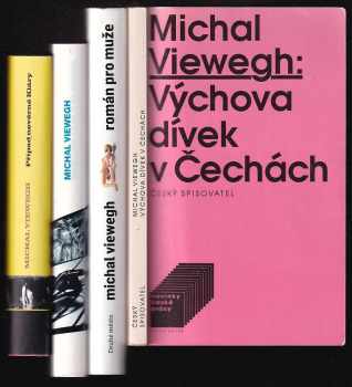 Michal Viewegh: 4x MICHAL VIEWEGH - Výchova dívek v Čechách + Román pro muže + Báječná léta s Klausem + Případ nevěrné Kláry