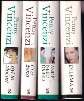 4x Penny Vincenzi - Byl to zločin?, Dilema, Anděl, nebo ďábel?, Cizí žena