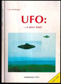 Michael Hesemann: 4x UFO UFO: Kontakty + UFO: ...A přece létají! + UFO: Důkazy, Dokumentace + Posleství z vesmíru
