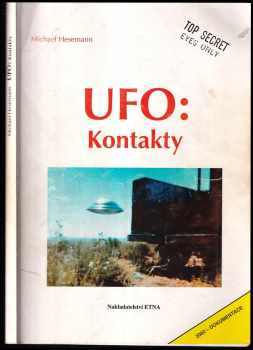 Michael Hesemann: 4x UFO UFO: Kontakty + UFO: ...A přece létají! + UFO: Důkazy, Dokumentace + Posleství z vesmíru