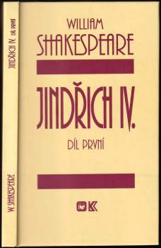 William Shakespeare: 4X  William Shakespeare - Jindřich IV díl první + Jindřich IV díl druhý + Jindřich V + Richard II