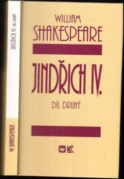 William Shakespeare: 4X  William Shakespeare - Jindřich IV díl první + Jindřich IV díl druhý + Jindřich V + Richard II