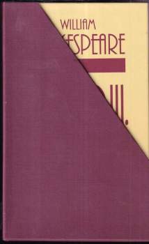 William Shakespeare: 4x William Shakespeare: Jindřich VI, 1. - 3. díl + Richard III
