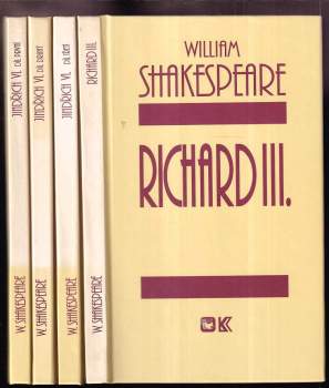 William Shakespeare: 4x William Shakespeare: Jindřich VI, 1. - 3. díl + Richard III