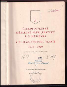 5. československý střelecký pluk "Pražský" T.G. Masaryka v boji za svobodu vlasti 1917-1920
