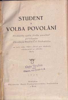 Tomáš Garrigue Masaryk: 5 děl v 1 svazku: Student a volba povolání + Nepromluvíš křivého svědectví! + Reforma školské správy, k návrhu zákona + Masarykova česká filosofie + Kam o dovolené? Období 1928-29