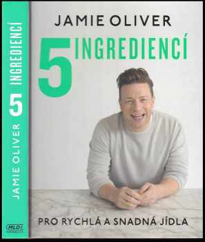 Jamie Oliver: 5 ingrediencí pro rychlá a snadná jídla