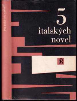 5 italských novel - Alberto Moravia, Italo Calvino, Natalia Ginzburg, Giorgio Bassani, Umberto Simonetta (1967, Odeon) - ID: 184704