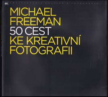 50 cest ke kreativní fotografii