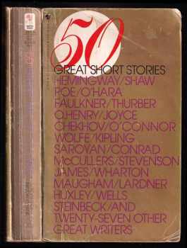 Ernest Hemingway: 50 Great Short Stories - Edited by Milton Crane