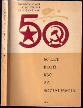 50 let bojů KSČ za socialismus v Severomoravském kraji : Olomoucko : sborník statí, vzpomínek a dokumentů - 2