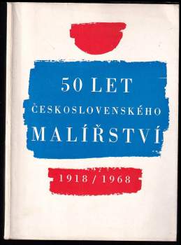 50 let československého malířství 1918-1968