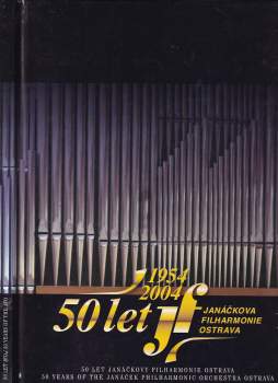 50 let Janáčkovy filharmonie Ostrava