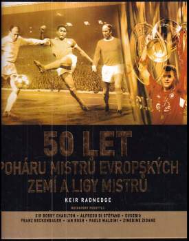 50 let Poháru mistrů evropských zemí a Ligy mistrů