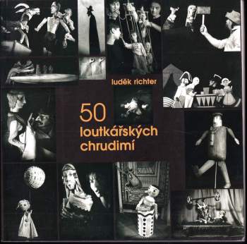 Luděk Richter: 50 Loutkářských Chrudimí