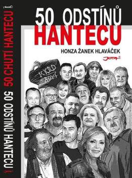 50 odstínů hantecu ; 50 chutí hantecu