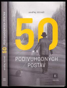 Ondřej Štindl: 50 podivuhodných postav