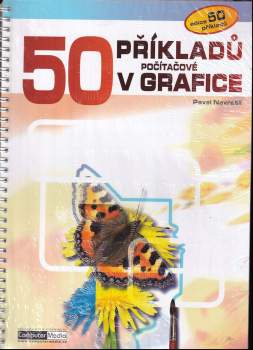 Pavel Navrátil: 50 příkladů v počítačové grafice