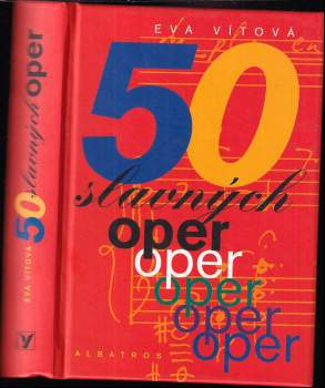 Eva Vítová: 50 slavných oper