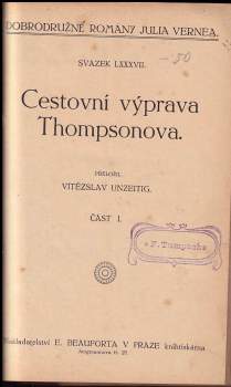 Jules Verne: 500 millionů Begumy + Tváří v tvář praporu vlasti + Cestovní výprava Thompsonova I-II