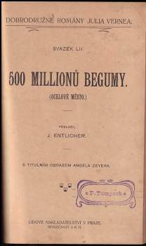 Jules Verne: 500 millionů Begumy + Tváří v tvář praporu vlasti + Cestovní výprava Thompsonova I-II