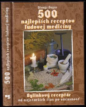 500 najlepších receptov ľudovej medicíny