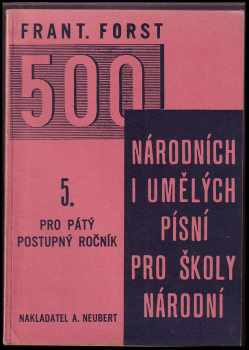 500 národních i umělých písní pro školy národní