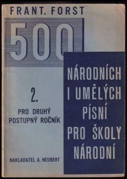 500 národních i umělých písní pro školy národní