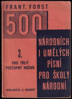 500 národních i umělých písní pro školy národní