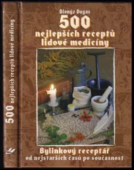 500 nejlepších receptů lidové medicíny