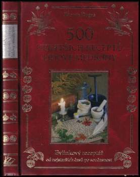 500 nejlepších receptů lidové medicíny