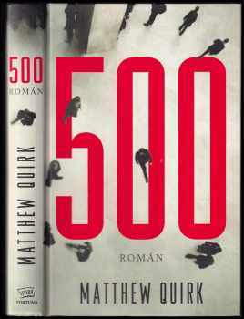 Matthew Quirk: 500 : román o washingtonské pětistovce nejmocnějších