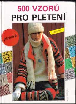 500 vzorů pro pletení