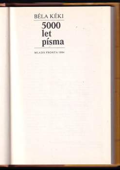 Béla Kéki: 5000 let písma